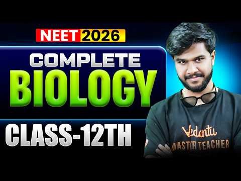 Complete Class 12 Biology | All Important Concepts & Questions | NEET 2026 | by Subash Sir