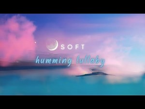 ☁☁ Calming and Soothing Humming with Ocean Waves for Sleep, Meditation and Stress Relieving ☁☁