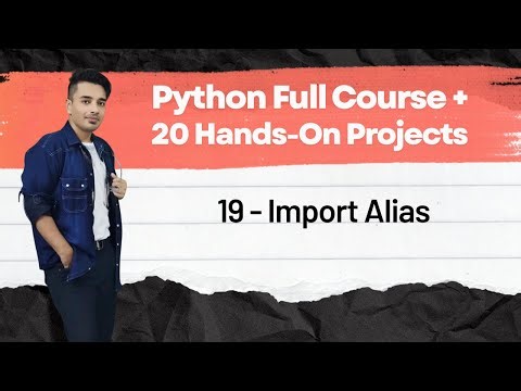 📙 19 Import Alias | Python Full Course + 20 Hands On Projects