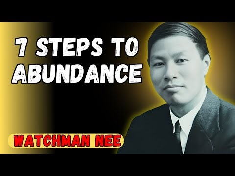 WATCHMAN NEE REVEALS: THE 7 HIDDEN STEPS TO AN ABUNDANT SPIRITUAL LIFE