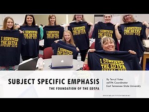 Subject Specific Emphasis: the Foundation of edTPA