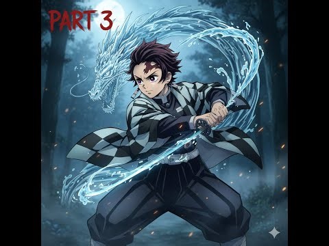 PART :03 OF BECOMING POWERFULL HASHIRA