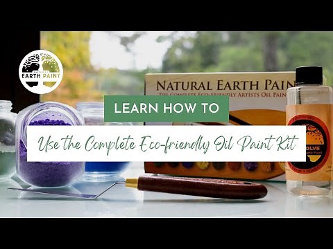 The Complete Eco-Friendly Oil Paint Kit | Natural Earth Paint Tutorial