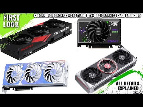 COLORFUL GeForce RTX 4060 Ti and RTX 4060 Series Advanced OC-V, Ultra W-V, NB EX-V GPU Launched