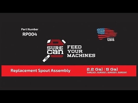 Replacement Spout Assembly Instructions - P/N RP004