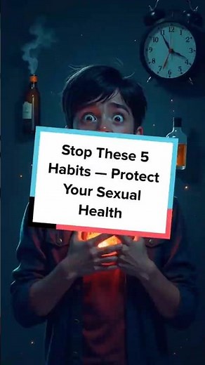 Stop These 5 Habits - Protect Your Sexual Health