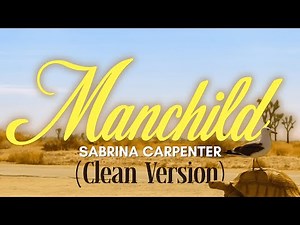 Manchild - Sabrina Carpenter (Clean) Lyric Video (Lyrics)