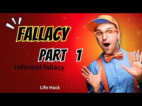 FALLACY part 1( logic and critical thinking freshman course )