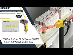 Curso de Comunicación Serial|CONFIGURACIÓN DE DATAMAN DM8500 MEDIANTE CÓDIGOS DE BARRAS|Clase 4|ICMA