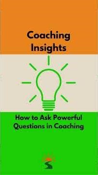 Tips for New Coaches: Asking Powerful Questions