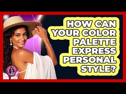 How Can Your Color Palette Express Personal Style? - Glam Girl's Closet