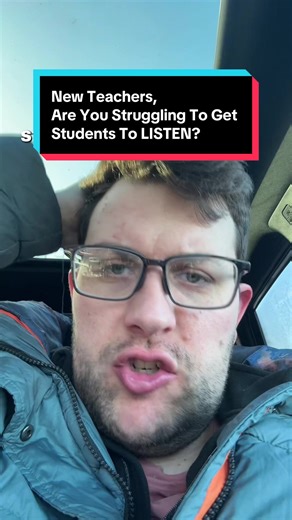 New Teachers, Are You Struggling To Get Students To LISTEN?