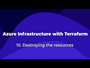 10. Azure Infrastructure with Terraform - Destroying the resources