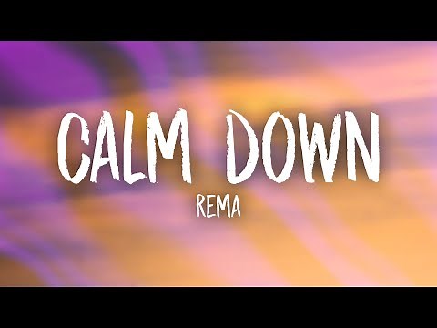 Rema - Calm Down (Lyrics)
