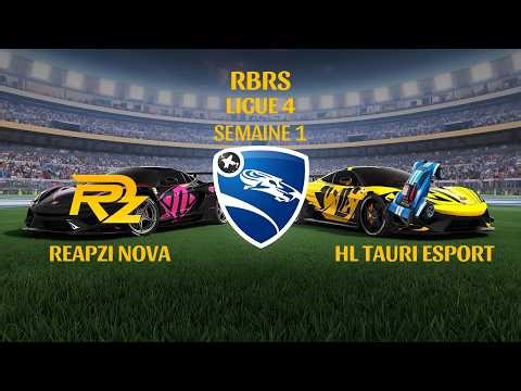 REAPZI NOVA VS HL TAURI ESPORT / RBRS LIGUE 4 SEMAINE 1