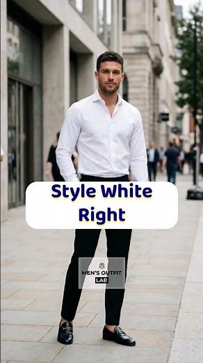 Best Outfits with White Shirts (Men’s Style Guide)