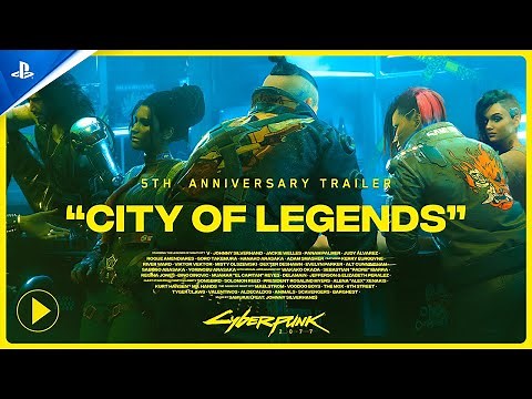 Cyberpunk 2077 - City of Legends 5th Anniversary Trailer | PS5 & PS4 Games
