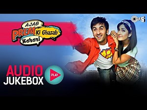 Ajab Prem Ki Ghazab Kahani Full Movie Songs - Jukebox | Ranbir Kapoor, Katrina Kaif | Pritam