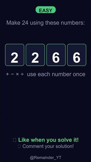 Make 24 with 2, 2, 6, 6 — Easy! #13