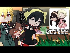SpyxFamily React To Buddy Daddies ||READ THE DESCRIPTION!||