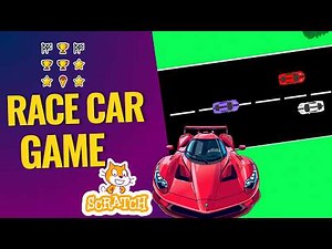 How to Make a Race Car Game in Scratch | Easy Step-by-Step Tutorial for Beginners
