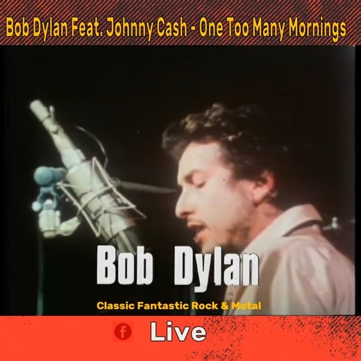 Bob Dylan Feat. Johnny Cash - One Too Many Mornings | Classic Fantastic Rock and Metal