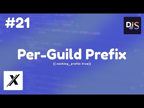 HOW TO MAKE A PER GUILD PREFIX AND CACHE IT | DISCORD.JS (V13) | #21