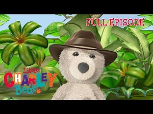 Little Charley Bear | CHARLEY ON SAFARI | Full Episode