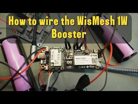 A quick video to show how to wire the 1W WisMesh Booster and talk about possible issues with it?