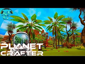 Planet Crafter - Creating DNA and Growing Trees with the New Tree Spreader! E26