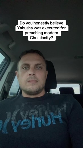 Do you honestly believe Yahusha was executed for preaching modern Christianity?