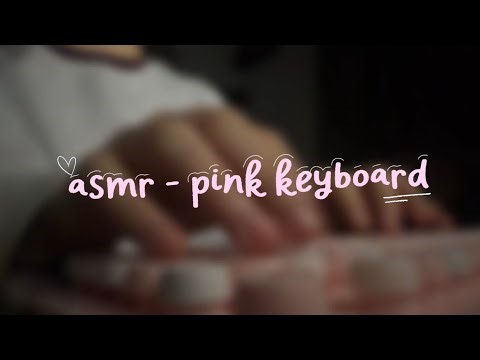 Asmr - pink keyboard 💕 | Kim Mika Lee