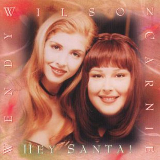 Carnie & Wendy Wilson - Hey Santa!