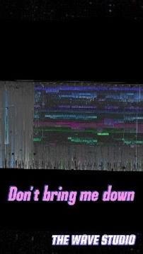 Don’t bring me down #originalsonglyrics #Rock #EmotionalRock #EDM #Synth #Music