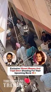 9.7K views | exclusive Vikrant massey and tripti dimri shooting for their upcoming movie ❤️ | Timesapplaud Trends | Facebook