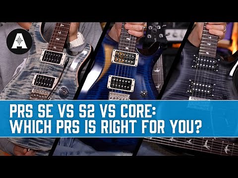 PRS SE vs S2 vs Core - Which PRS Custom 24 is Right for YOU?