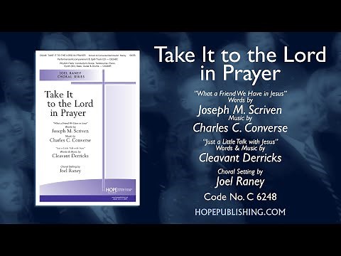 Take It to the Lord in Prayer - arr. Joel Raney