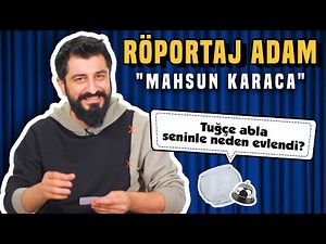 "Röportaj Adam" Mahsun Karaca Sosyal Medyadan Gelen Soruları Cevaplıyor!