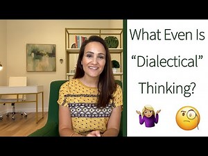What is Dialectical Thinking?