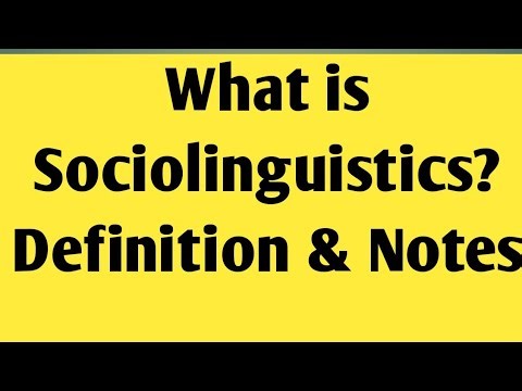 Sociolinguistics in linguistics | What is sociolinguistics | Sociolinguistics