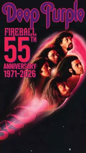 DEEP PURPLE 🔥📀 FIREBALL - 55th ANNIVERSARY 📀🔥 SPECIAL EDITION