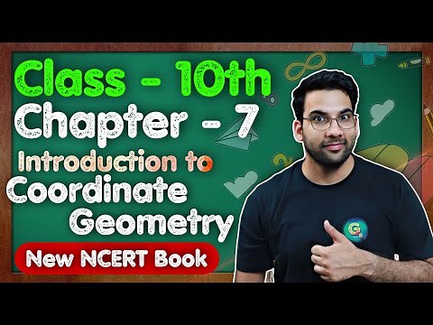 Class - 10 Ch - 7, Introduction to Coordinate Geometry || NEW NCERT CBSE GREEN Board