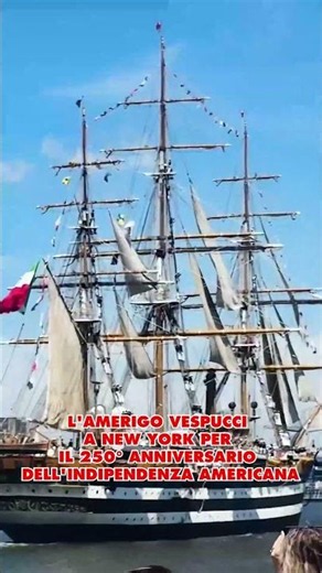 THE AMERIGO VESPUCCI IN NEW YORK FOR THE 250TH ANNIVERSARY OF AMERICAN INDEPENDENCE, RTL 102.5