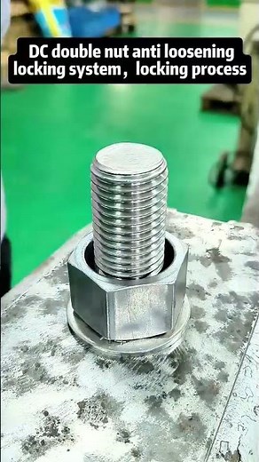 DC double nut anti loosening locking system, locking process #Machinery #Railway #Nut