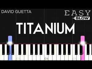David Guetta - Titanium ft. Sia | SLOW EASY Piano Tutorial