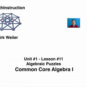 Common Core Algebra I.Unit 1.Lesson 11.Algebraic Puzzles