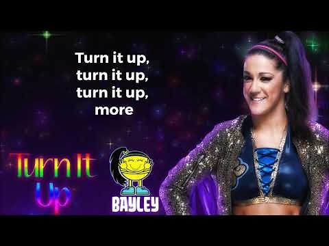 Bayley WWE Theme - Turn It Up (lyrics)