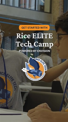 This summer, experience innovation firsthand at Rice ELITE Tech Camp. Dive into engineering design, coding, and problem-solving challenges that bring technology to life. Collaborate with like-minded students and discover where your STEM interests can take you. | Envision by WorldStrides
