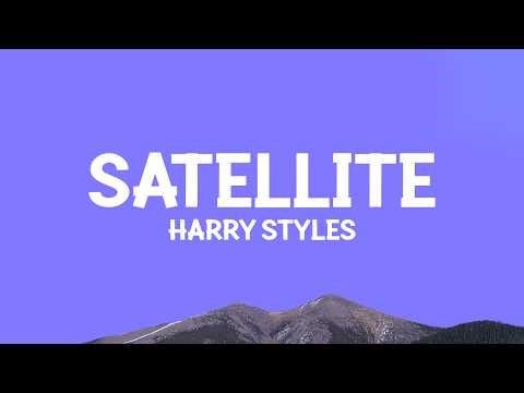‪@HarryStyles‬ - Satellite (Lyrics)
