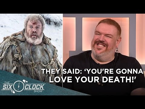 Kristian Nairn on getting the phone call of death, Northern Ireland & the ending of Game of Thrones